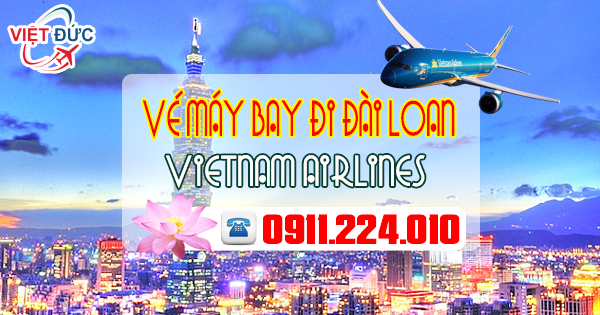 Mua vé máy bay hãng Vietnam Airlines đi Đài Loan