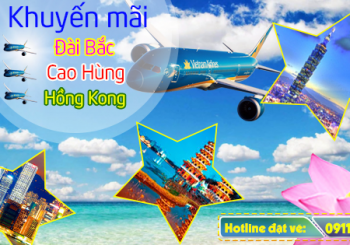 Vietnam Airlines khuyến mãi vé đi Đài Bắc, Cao Hùng, Hồng Kong
