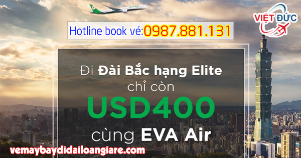 vé khuyến mãi khứ hồi Eva Air đi Đài Bắc